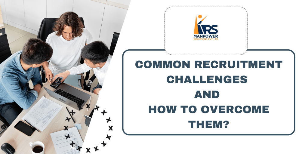 Common Recruitment Challenges